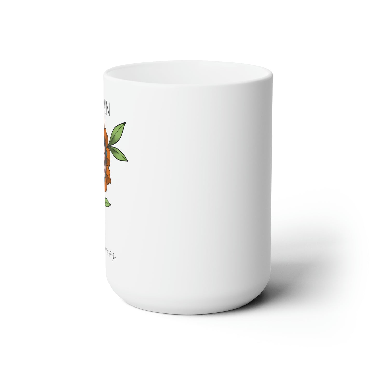 Ceramic Mug 15oz No Rain No Flowers