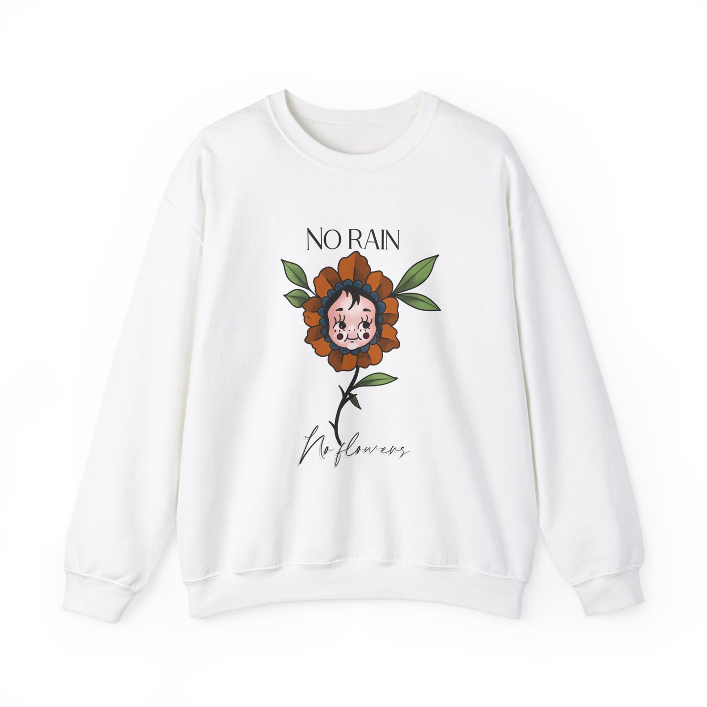 Unisex  No Rain No Flowers Crewneck Sweatshirt