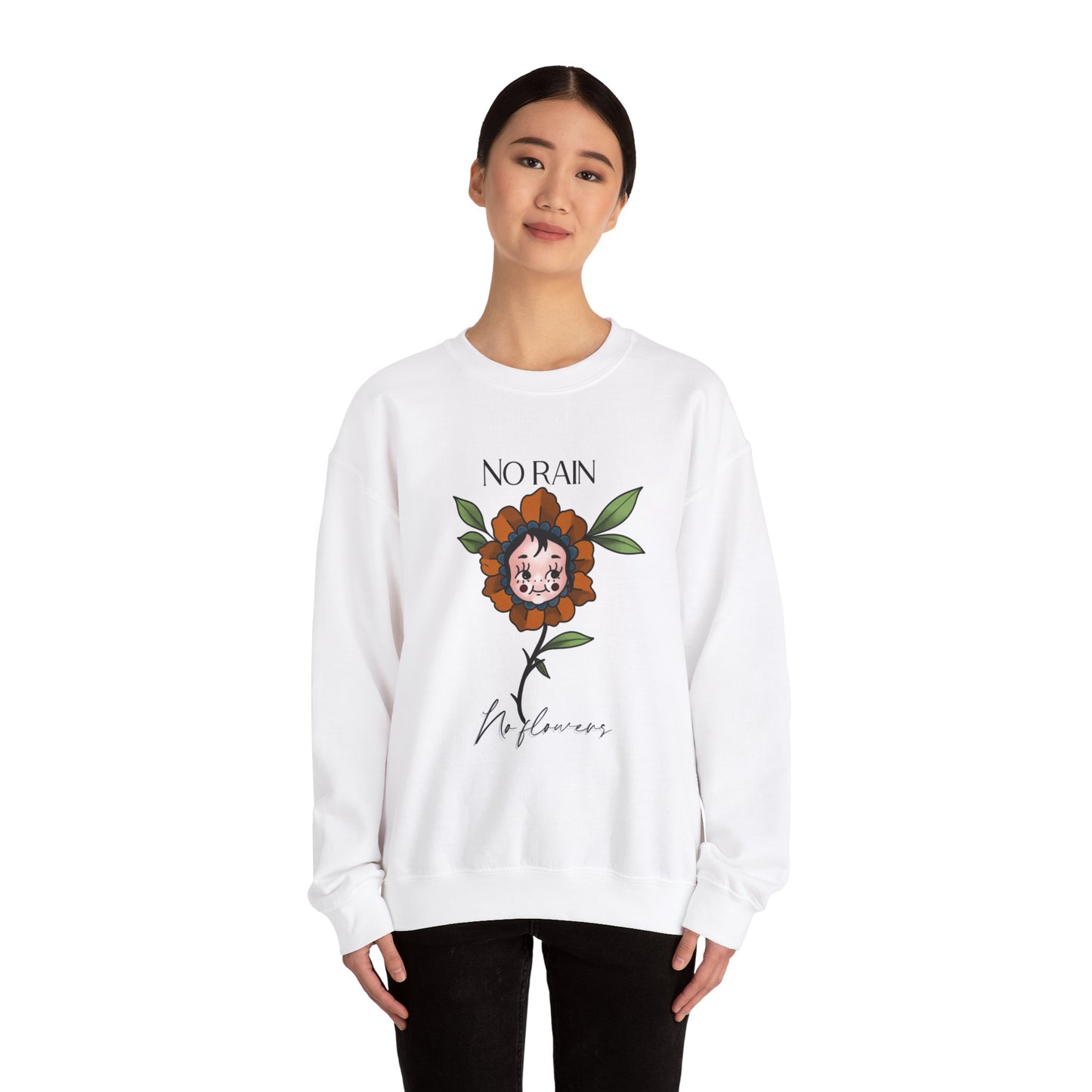 Unisex  No Rain No Flowers Crewneck Sweatshirt